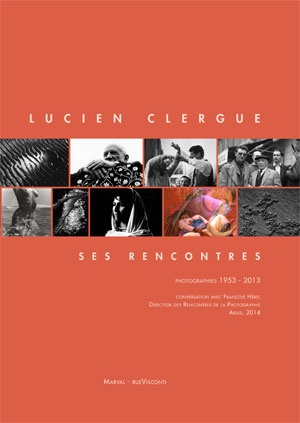 couverture du livre "Lucien Clergue, ses rencontres"